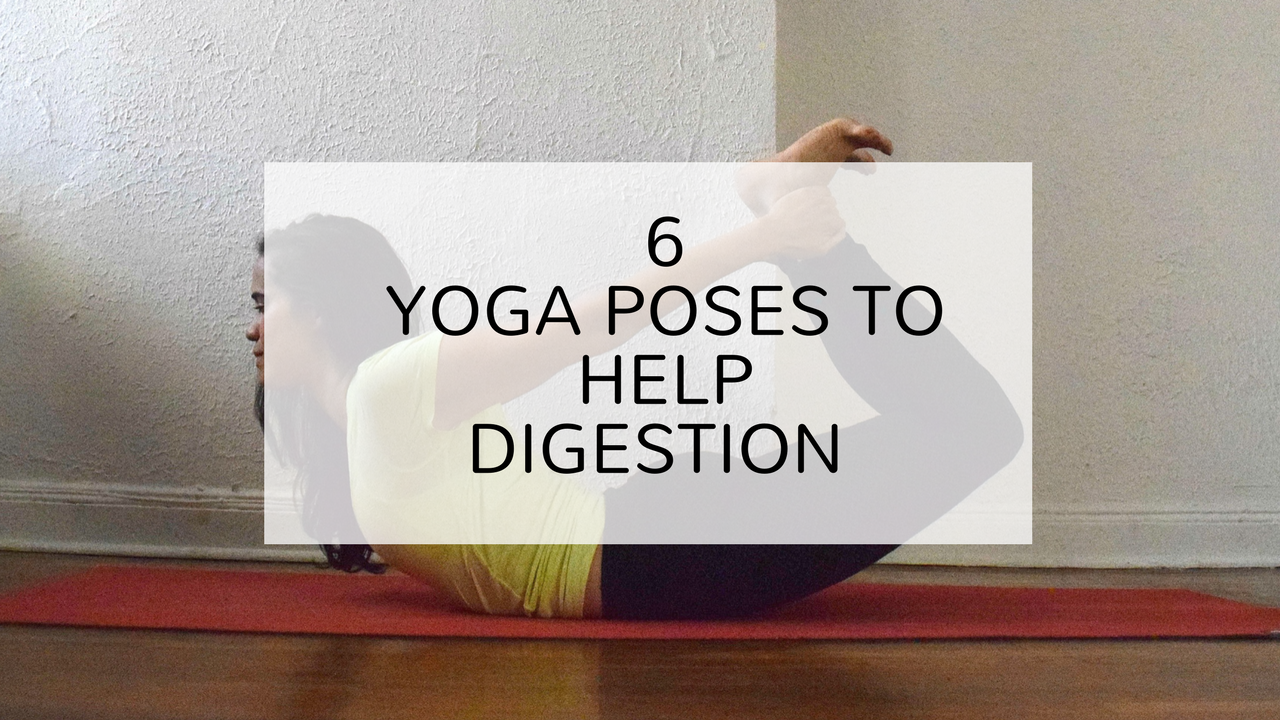 6 Yoga Poses to Help Digestion Argentina Rosado Yoga
