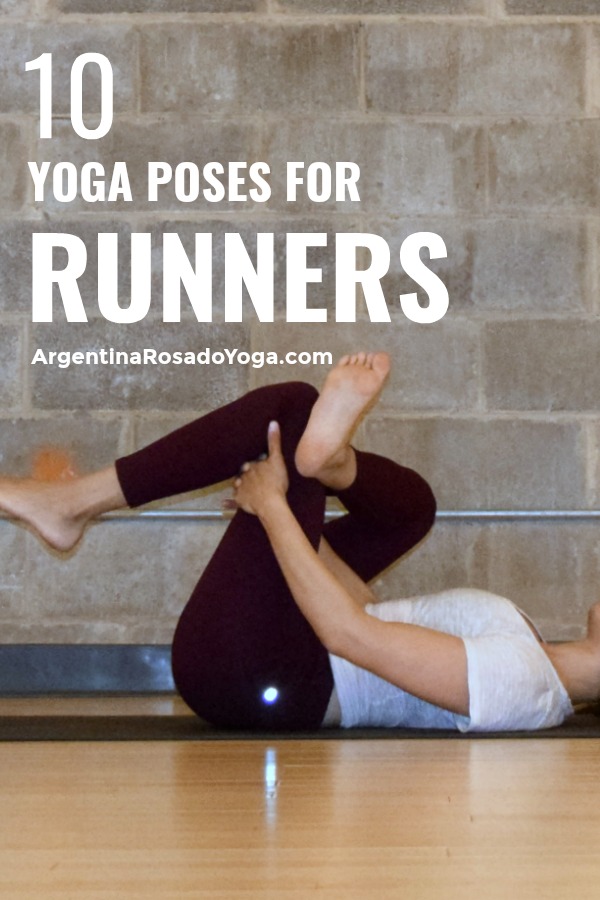 10 Yoga poses for runners - Argentina Rosado Yoga - New York