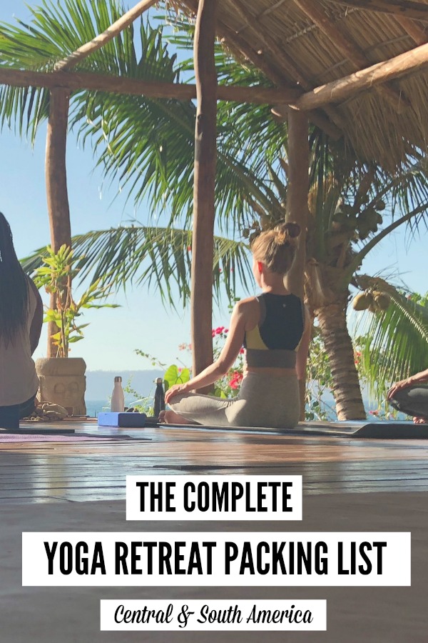the complete yoga retreat packing list - central - south america