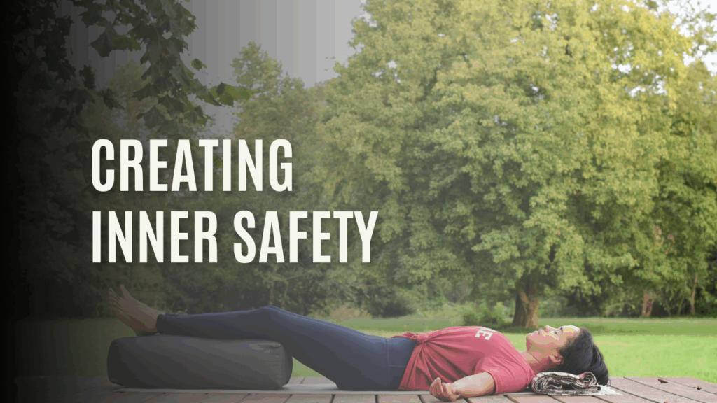 Yoga Nidra for Creating Inner Safety
